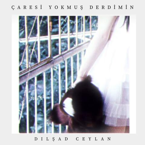 Çaresi Yokmuş Derdimin album art