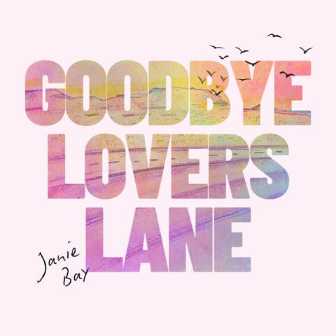 Goodbye Lovers Lane album art