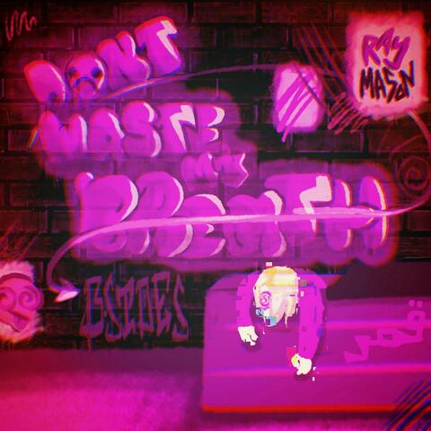 Don't Waste My B-Sides! (Underproduced Garbage) album art