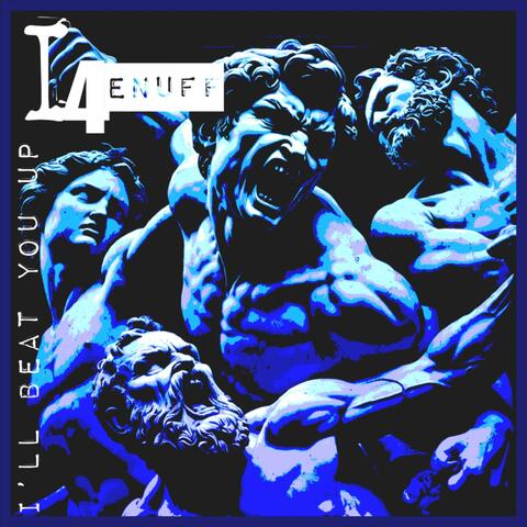 I'LL BEAT YOU UP album art