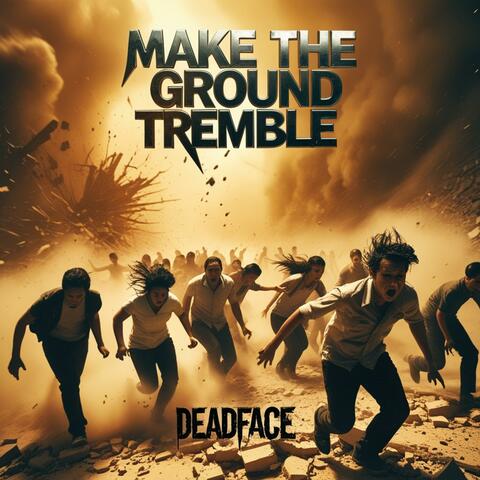 Make the ground tremble album art