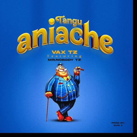 Tangu aniache (feat. Mr. Nobody Tz) album art