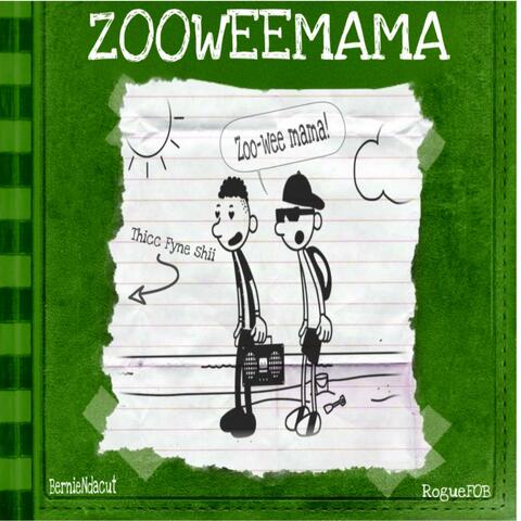 ZOOWEEMAMA (feat. Bernieindacut) album art