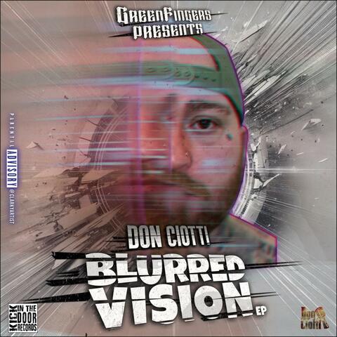 GreenFingers Presents.... Don Ciotti The Blurred Vision EP album art