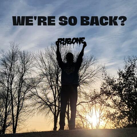 We're So Back? album art