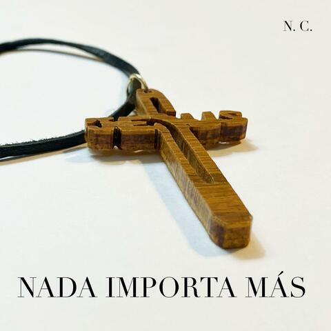 Nada Importa Más album art