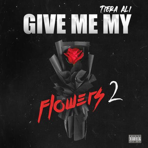 Give me my flowers 2 album art