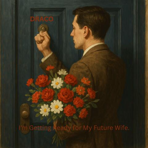 I'm Getting Ready For My Future Wife album art