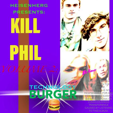 Kill Phil Volume 2: Technology Burger album art