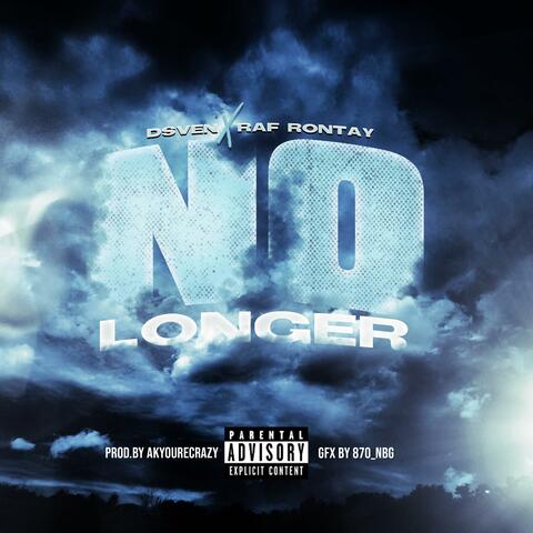 No Longer (feat. RAF Rontay) album art