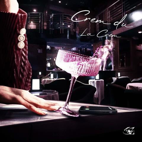 Crem Du La Crem album art