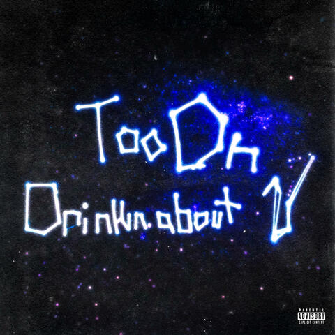 too on/drinkin about u (feat. 2300) album art