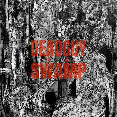 Dead Guy In A Swamp album art
