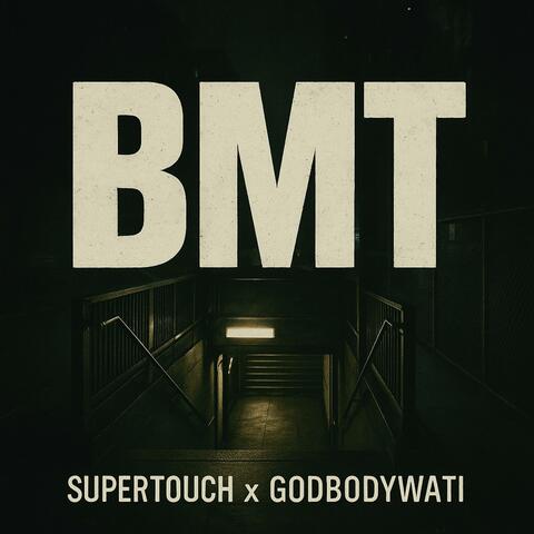 BMT (feat. Godbodywati) album art