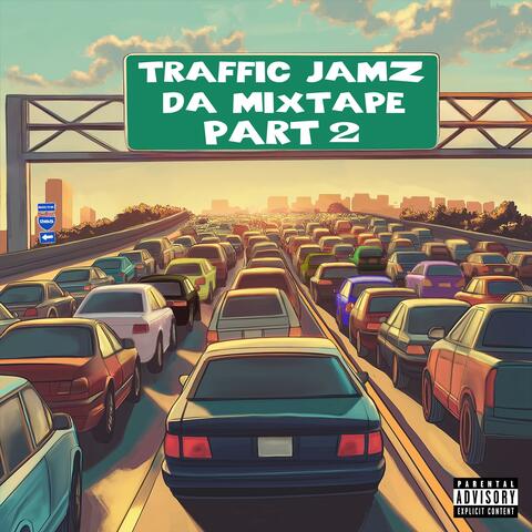Traffic Jamz Da Mixtape, Pt. 2 album art