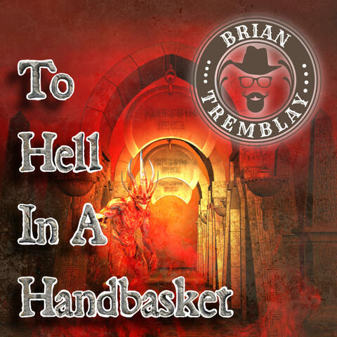 To Hell In a Handbasket album art