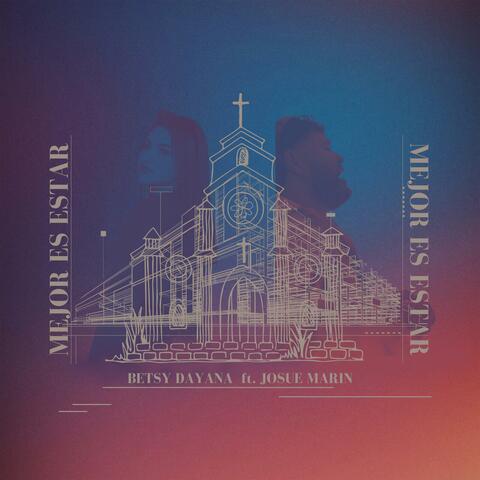 Mejor Es Estar (feat. Josue Marin) album art