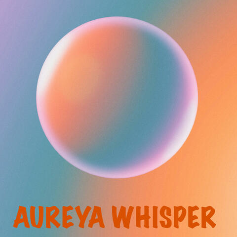 AUREYA WHISPER (Dreaming Guitar & Keys) album art