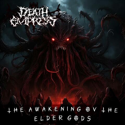 The Awakening Ov The Elder Gods album art