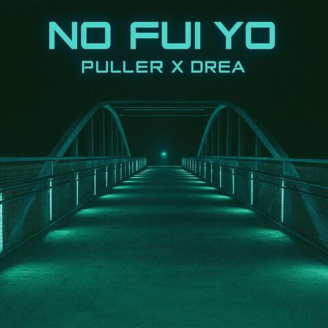 NO FUI YO (feat. DREA) album art