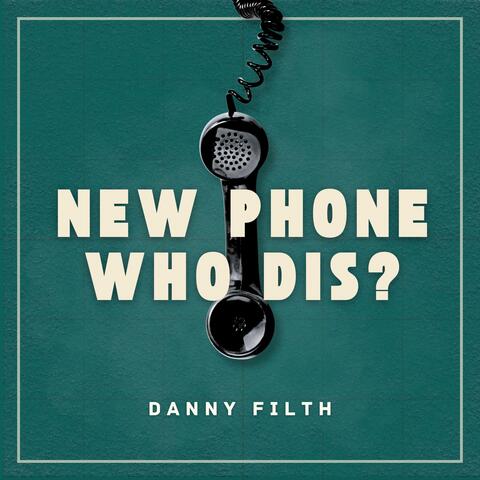 New Phone Who Dis? album art