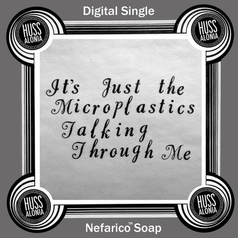 It's Just the Microplastics Talking Through Me album art