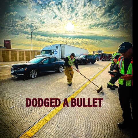 DODGED A BULLET album art