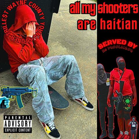 All My Shooters Are Haitian album art