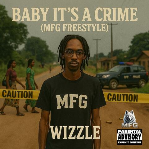 Baby Its A Crime (MFG FREESTYLE) album art