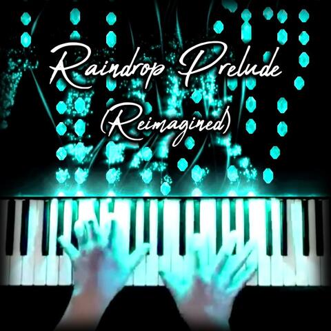 Raindrop Prelude (Reimagined) album art