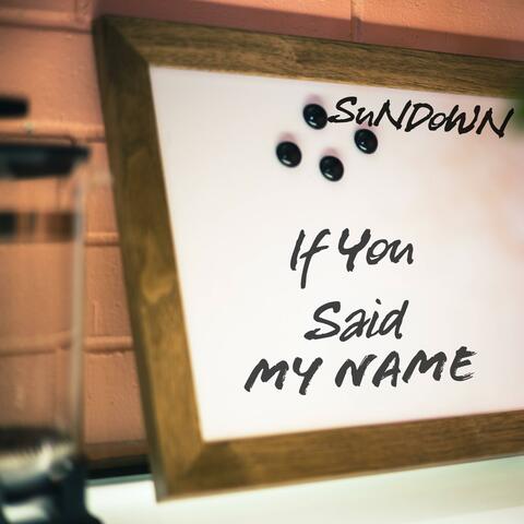If You Said My Name album art