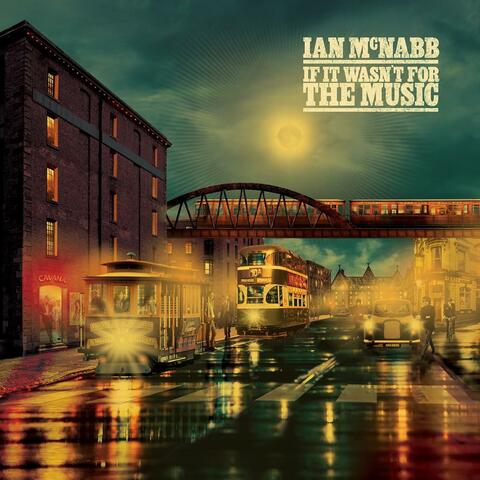 If It Wasn't For The Music album art