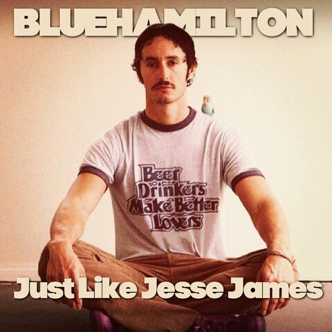 JUST LIKE JESSE JAMES album art
