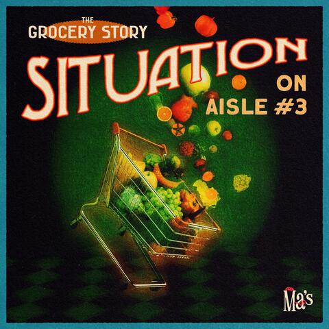 Situation on Aisle #3 album art