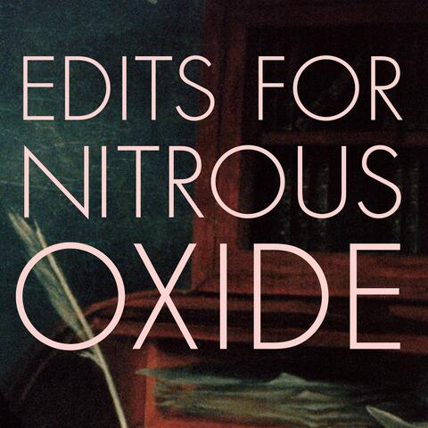 Edits For Nitrous Oxide (30 Year Anniversary Remastered) album art