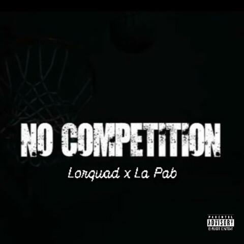 No Competition (feat. La Pab) album art