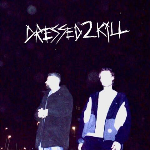 DRESSED 2 KILL album art