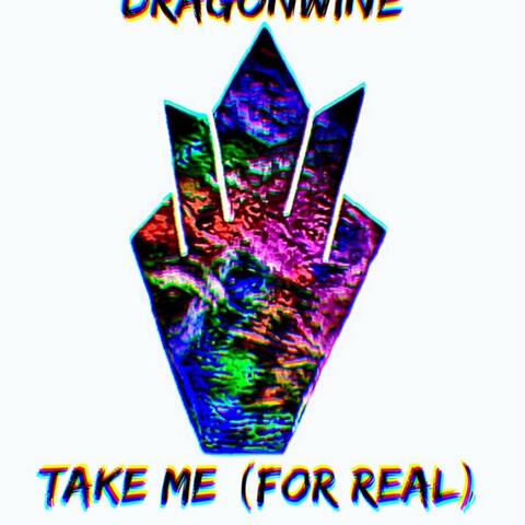 Take Me (For Real) album art