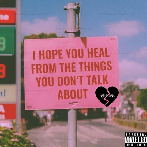 I Hope You Heal From The Things You Don't Talk About album art