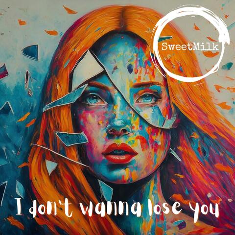 I Don't Wanna Lose You album art