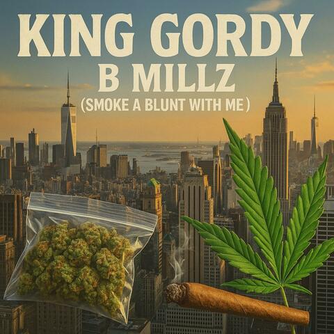 B Millz (Smoke a Blunt With Me) album art