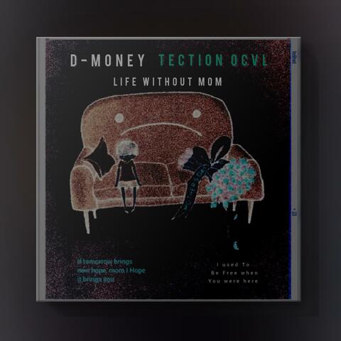 Life Without Mom (feat. D money) album art