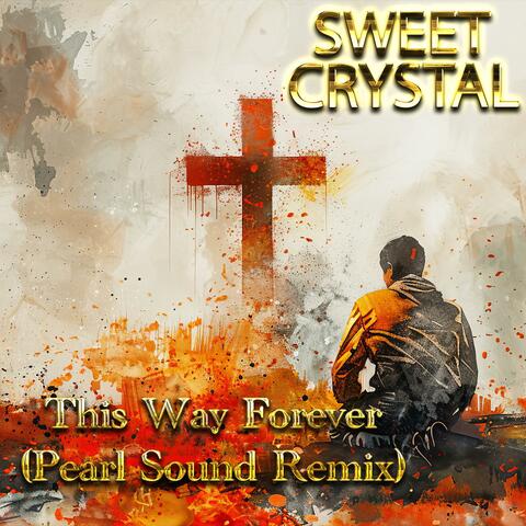This Way Forever (Pearl Sound Remix) album art