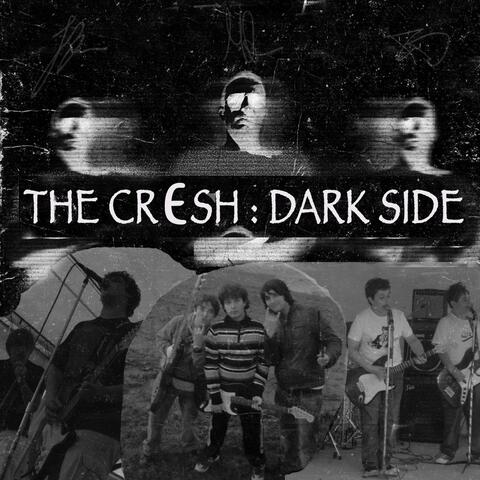The Cresh : Dark Side album art
