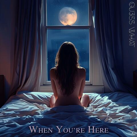When You're Here album art