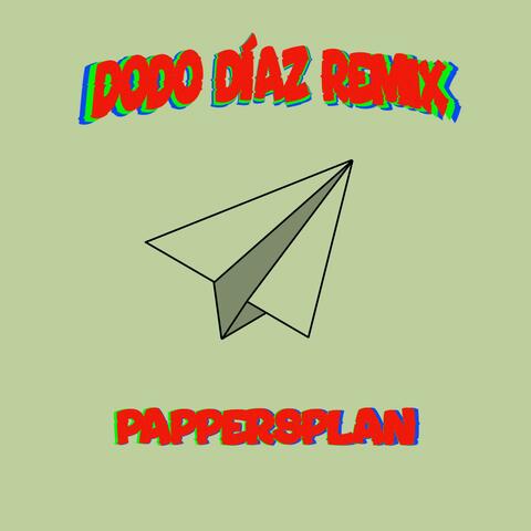 Pappersplan (Dodo Díaz Remix) album art