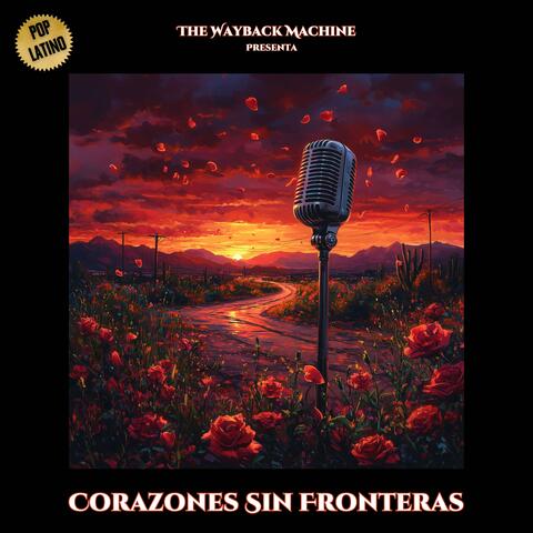 THE WAYBACK MACHINE PRESENTA: CORAZONES SIN FRONTERAS album art