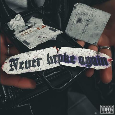 Never Broke Again (feat. GUN, Siby & DSQR) album art