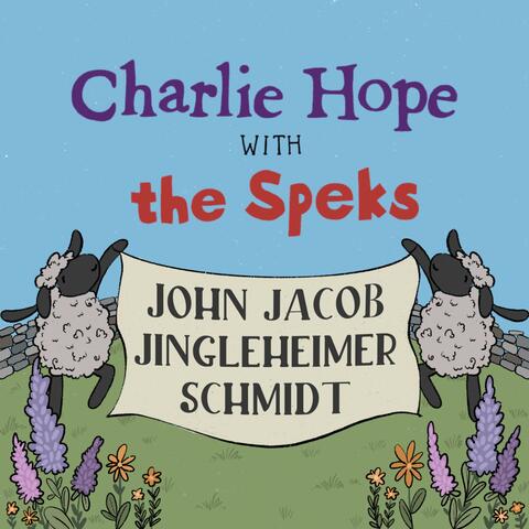 John Jacob Jingleheimer Schmidt (feat. The Speks) album art