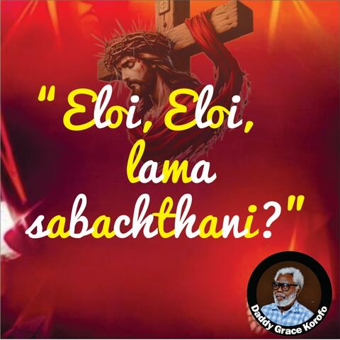ELOI, ELOI, LAMA SABACHTANI? album art
